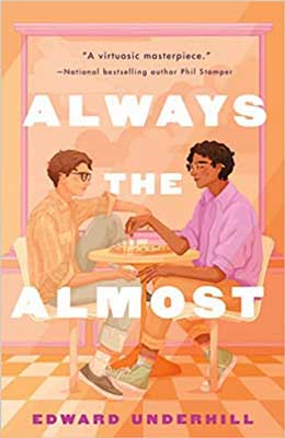 Always the Almost by Edward Underhill book cover with white brunette person in tan shirt and BIPOC person in purple shirt at table