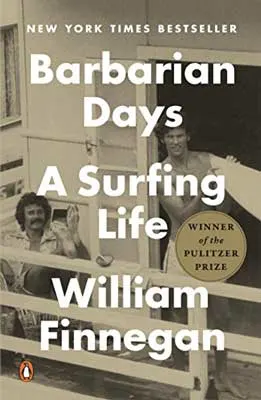 Barbarian Days: A Surfing Life by William Finnegan book cover with black and white image of people on what looks like a front porch and one is leaving out the door with a surfboard
