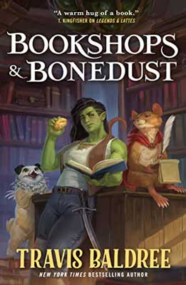 Bookshops & Bonedust by Travis Baldree book cover with illustrated green monster, rat with cape and feather and dog like bird