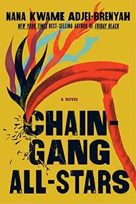 Chain Gang All Stars by Nana Kwame Adjei-Brenyah book cover with scythe red with black, purple, blue and red flames