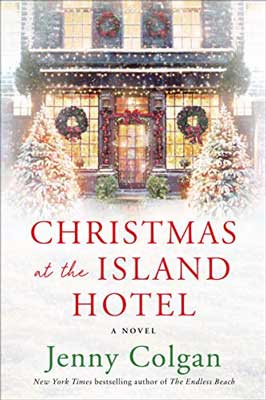 Christmas at the Island Hotel by Jenny Colgan book cover with outside of  building decorated with wreaths, lights, and trees