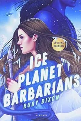 Ice Planet Barbarians by Ruby Dixon book cover with white brunette woman holding a purple blue like spear