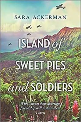 Island of Sweet Pies and Soldiers by Sara Ackerman book cover with image of mountains with planes flying above
