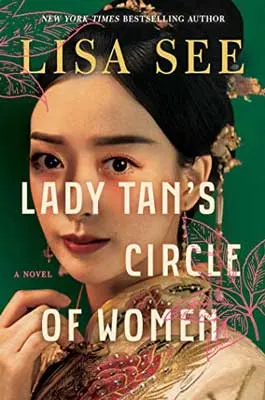Lady Tan’s Circle of Women by Lisa See book cover with image of Asian woman's face with adornments in black hair