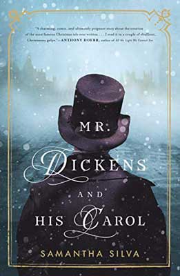 Mr. Dickens and His Carol by Samantha Silva book cover with person wearing black top hat in snow