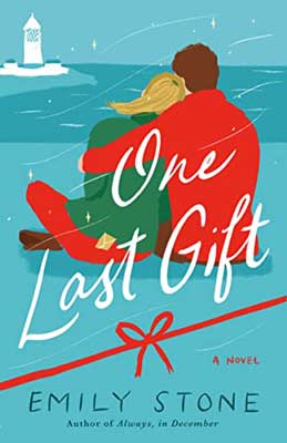 One Last Gift by Emily Stone book cover with two people with backs to reader cuddling in snowy landscape