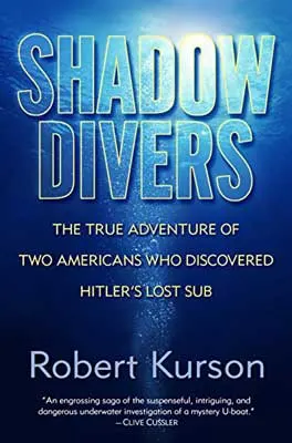 Shadow Divers: The True Adventure of Two Americans Who Risked Everything to Solve One of the Last Mysteries of World War II by Robert Kurson book cover with blue underwater scene with bubbles or airstream floating up to the surface