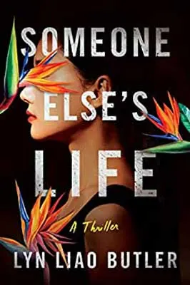 Someone Else’s Life by Lyn Liao Butler book cover with side profile of a person with orange and yellow flowers over eyes and around and behind chest and neck