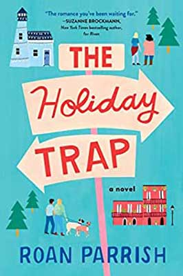 The Holiday Trap by Roan Parrish book cover with hotel, person walking dog through trees and people talking