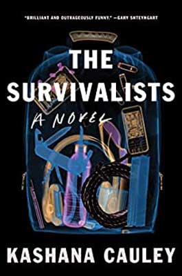 The Survivalists by Kashana Cauley book cover with transparent backpack holding items like rope and gadgets