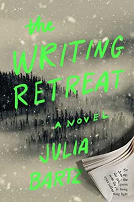 The Writing Retreat by Julia Bartz book cover with black and white snowy scene with trees and neon green title