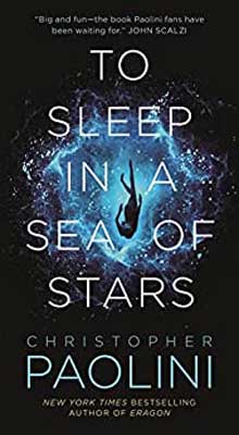 To Sleep In A Sea Of Stars by Christopher Paolini book cover with image of person floating through neon like space structure