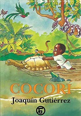 Cocorí by Joaquín Gutiérrez book cover with illustrated child following a green turtle in jungle water