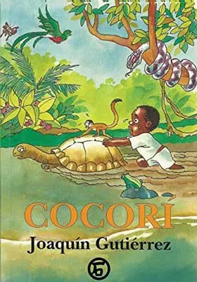 Cocorí by Joaquín Gutiérrez book cover with illustrated child following a green turtle in jungle water