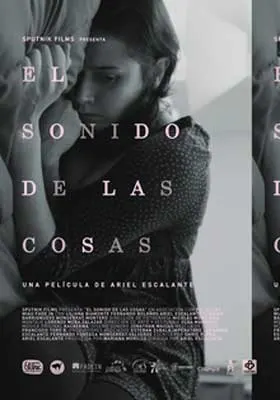 El Sonido de las Cosas or The Sound of Things movie poster with black and white image of person lying down but titled vertically