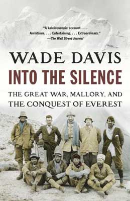 Into the Silence by Wade Davis book cover with image of nine people in jackets, hats, and scarves on mountain