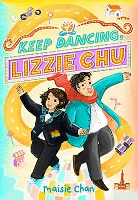Keep Dancing, Lizzie Chu by Maisie Chan book cover with illustrated people in casual dress jackets dancing with street and car behind them 