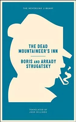 The Dead Mountaineer’s Inn by Boris and Arkady Strugatsky book cover with person's side profile smoking and wearing hat