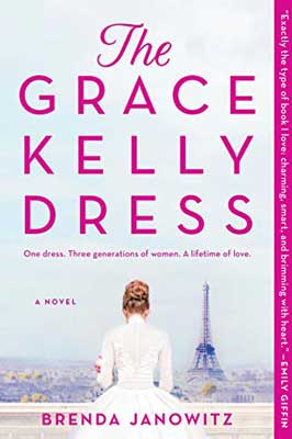 The Grace Kelly Dress by Brenda Janowitz book cover with person with redish bun and white outfit in front of the Eiffel Tower
