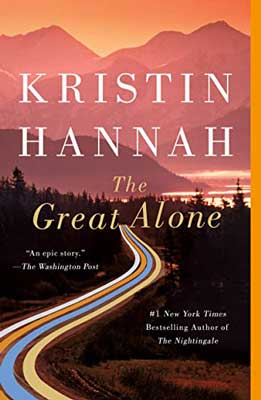 The Great Alone by Kristin Hannah book cover with road, forest, and pink sky over mountains