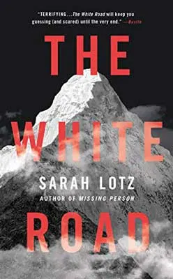 The White Road by Sarah Lotz book cover with jagged mountain and red title