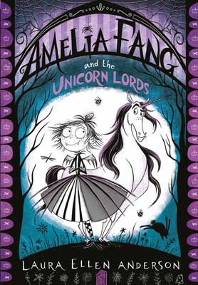 Amelia Fang and the Unicorn Lords by Laura Ellen Anderson book cover with black and white sketch of person in dress with large fanned out skirt and unicorn