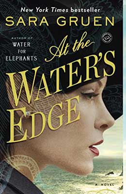 At The Waters Edge by Sara Gruen book cover with image of side of white woman's face with hat