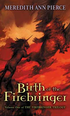 Birth of the Firebringer by Meredith Ann Pierce book cover with unicorn fighting a monster with red orange sky