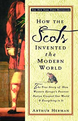 How the Scots Invented the Modern World by Arthur Herman book cover with half torso and leg showing with red outfit and sock