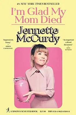 I’m Glad My Mom Died by Jennette McCurdy book cover with white woman with blonde hair and bangs holding pink vase