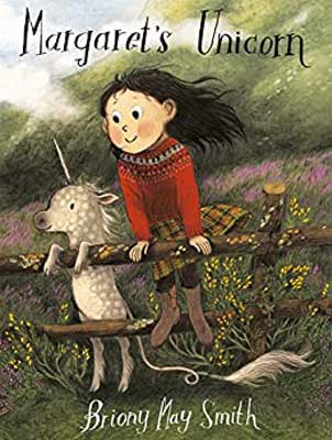 Margaret's Unicorn by Briony May Smith book cover with small spotted unicorn next to child in red top with long brown hair standing on fence