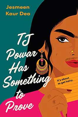 TJ Powar Has Something to Prove by Jesmeen Kaur Deo book cover with person's face with earrings, black hair, and pink top 