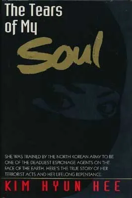 The Tears of My Soul by Kim Hyun Hee book cover which is all black with tan-gold colored title on it