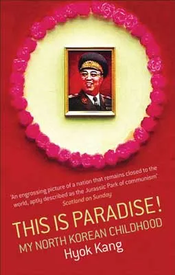This Is Paradise! My North Korean Childhood by Hyok Kang book cover with red background and gold framed photo of person in uniform with hat and tie
