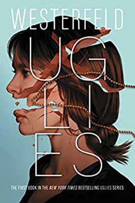 Uglies by Scott Westerfield book cover with image of person's face with brown hair in pieces
