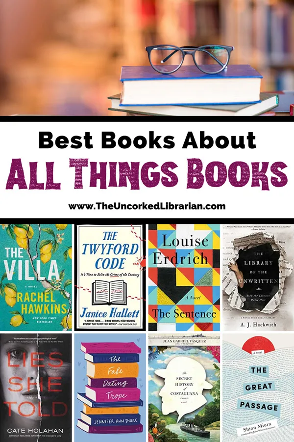 Books On Books, Libraries Writers, and more Pinterest pin with image of purple book on other books and eyeglasses on top with blurred library stacks in the background and book covers for The Villa, The Twyford Code, The Sentence, The Library of the Unwritten, Lies She Told, The Fake Dating Trope, The Great Passage, and The Secret History of Costaguana
