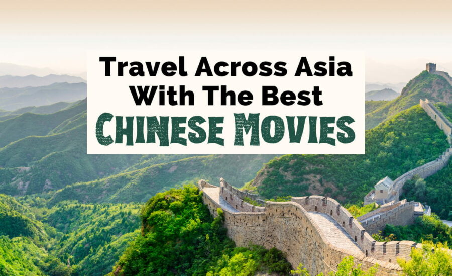 Travel across Asia with the best Chinese Movies banner over Great Wall of China with green rolling hills