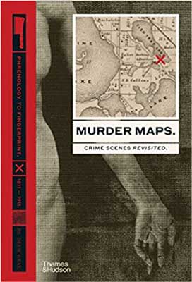 Murder Maps by Drew Gray book cover with greyscale map over what looks to be an unclothed body