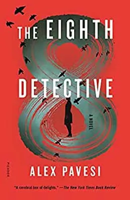 The Eighth Detective by Alex Pavesi book cover with gray figure 8 on it and person standing as birds fly around