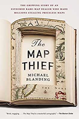 The Map Thief by Michael Blanding book cover with book with map and large rectangle of pages carved out and missing