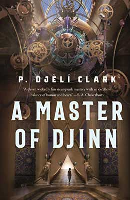 A Master of Djinn by P. Djèlí Clark book cover with person walking into a unique palace-like doorway