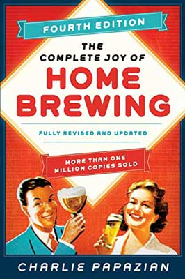 The Complete Joy of Homebrewing by Charlie Papazian book cover with two people holding up beer