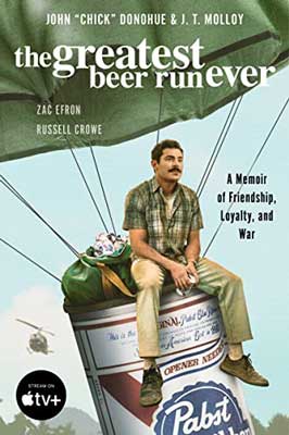 The Greatest Beer Run Ever by John "Chick" Donohue and J. T. Molloy book cover with person sitting on beer can floating and attached to a large parachute