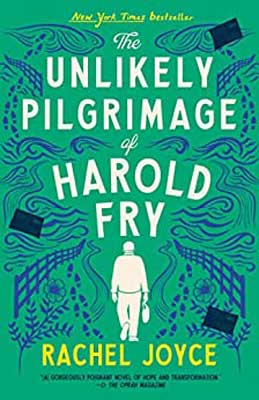 The Unlikely Pilgrimage of Harold Fry by Rachel Joyce book cover with illustrated person walking down fenced path on green background