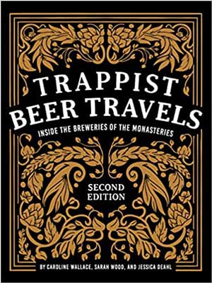 Trappist Beer Travels by Caroline Wallace, Jessica Deahl, and Sarah Wood book cover with elegant golden hops and wheat design