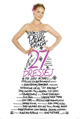 27 Dresses Movie Poster with person standing with dress made out of movie title and credits