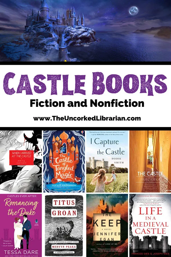 Books on Castles Pinterest Pin with image of a fantastical castle with church below it with purple misty background and book covers for Life in a Medieval Castle, The Keep, Titus Groan, Romance the Duke, The Castle, I capture the castle, the castle of tangled magic, and when I arrived at the castle