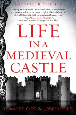 Life In A Medieval Castle by Joseph Gies & Frances Gies book cover with black and white image of medieval castle towers and entrance
