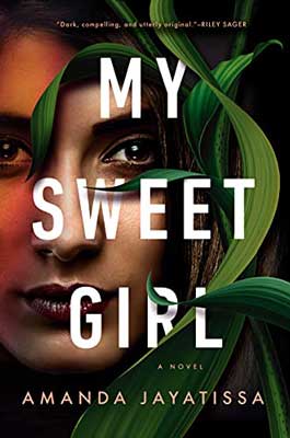 My Sweet Girl by Amanda Jayatissa book cover with person's face surrounded by green leaves