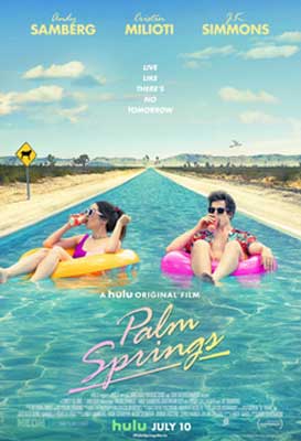Palm Springs Movie Poster with white male and female floating in yellow and pink tubes in pool